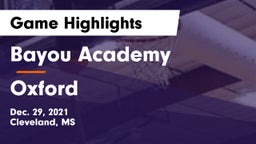 Bayou Academy  vs Oxford  Game Highlights - Dec. 29, 2021