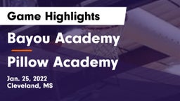 Bayou Academy  vs Pillow Academy Game Highlights - Jan. 25, 2022