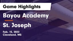 Bayou Academy  vs St. Joseph Game Highlights - Feb. 15, 2022