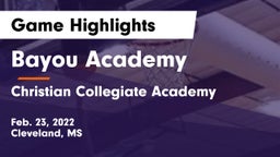 Bayou Academy  vs Christian Collegiate Academy  Game Highlights - Feb. 23, 2022