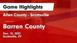 Allen County - Scottsville  vs Barren County  Game Highlights - Dec. 15, 2023