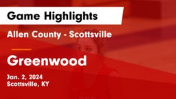 Allen County - Scottsville  vs Greenwood  Game Highlights - Jan. 2, 2024