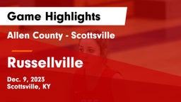 Allen County - Scottsville  vs Russellville  Game Highlights - Dec. 9, 2023
