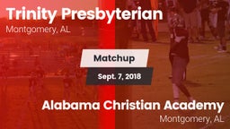 Matchup: Trinity vs. Alabama Christian Academy  2018