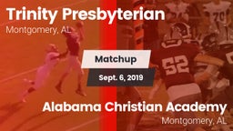 Matchup: Trinity vs. Alabama Christian Academy  2019