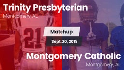 Matchup: Trinity vs. Montgomery Catholic  2019