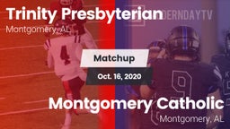 Matchup: Trinity vs. Montgomery Catholic  2020