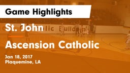 St. John  vs Ascension Catholic Game Highlights - Jan 18, 2017