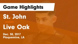 St. John  vs Live Oak  Game Highlights - Dec. 30, 2017