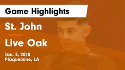 St. John  vs Live Oak  Game Highlights - Jan. 5, 2018