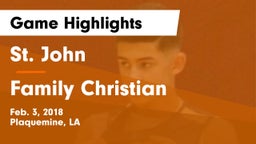 St. John  vs Family Christian  Game Highlights - Feb. 3, 2018