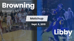 Matchup: Browning  vs. Libby  2019