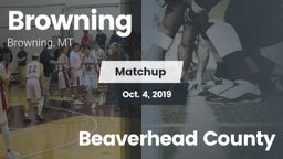 Matchup: Browning  vs. Beaverhead County 2019