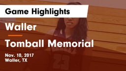 Waller  vs Tomball Memorial Game Highlights - Nov. 10, 2017