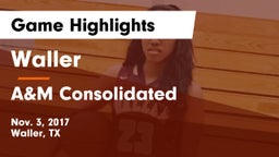 Waller  vs A&M Consolidated  Game Highlights - Nov. 3, 2017