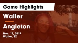 Waller  vs Angleton  Game Highlights - Nov. 12, 2019