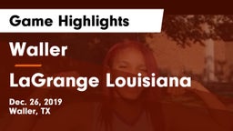 Waller  vs LaGrange Louisiana Game Highlights - Dec. 26, 2019