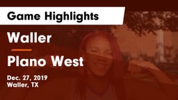 Waller  vs Plano West Game Highlights - Dec. 27, 2019