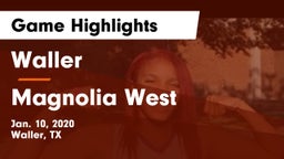 Waller  vs Magnolia West Game Highlights - Jan. 10, 2020