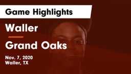 Waller  vs Grand Oaks  Game Highlights - Nov. 7, 2020
