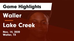Waller  vs Lake Creek  Game Highlights - Nov. 14, 2020