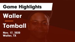 Waller  vs Tomball  Game Highlights - Nov. 17, 2020