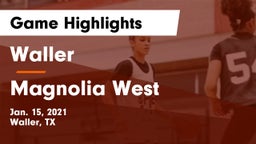 Waller  vs Magnolia West  Game Highlights - Jan. 15, 2021