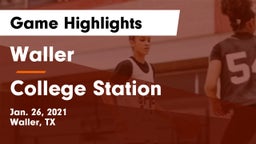 Waller  vs College Station  Game Highlights - Jan. 26, 2021