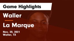 Waller  vs La Marque  Game Highlights - Nov. 20, 2021