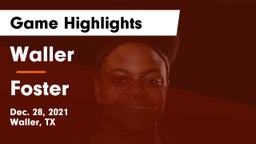 Waller  vs Foster  Game Highlights - Dec. 28, 2021