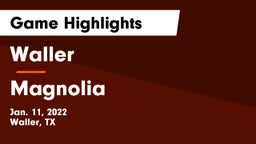 Waller  vs Magnolia  Game Highlights - Jan. 11, 2022