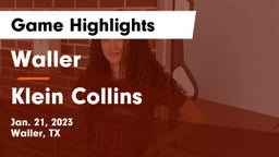 Waller  vs Klein Collins  Game Highlights - Jan. 21, 2023