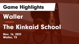 Waller  vs The Kinkaid School Game Highlights - Nov. 16, 2023