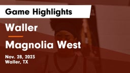 Waller  vs Magnolia West  Game Highlights - Nov. 28, 2023