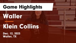 Waller  vs Klein Collins  Game Highlights - Dec. 12, 2023