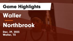 Waller  vs Northbrook  Game Highlights - Dec. 29, 2023