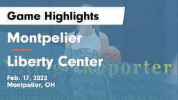 Montpelier  vs Liberty Center  Game Highlights - Feb. 17, 2022
