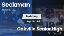 Matchup: Seckman  vs. Oakville Senior High 2018