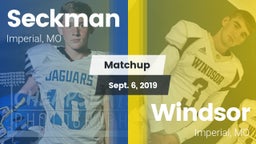 Matchup: Seckman  vs. Windsor  2019