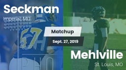 Matchup: Seckman  vs. Mehlville  2019