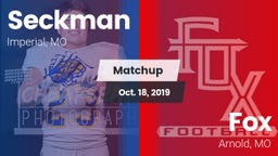 Matchup: Seckman  vs. Fox  2019