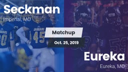 Matchup: Seckman  vs. Eureka  2019