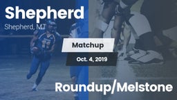 Matchup: Shepherd  vs. Roundup/Melstone 2019