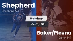 Matchup: Shepherd  vs. Baker/Plevna  2019