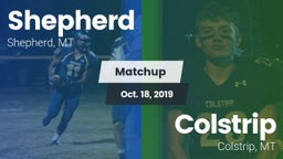 Matchup: Shepherd  vs. Colstrip  2019