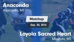 Matchup: Anaconda  vs. Loyola Sacred Heart  2016