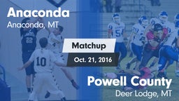 Matchup: Anaconda  vs. Powell County  2016