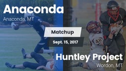 Matchup: Anaconda  vs. Huntley Project  2017
