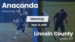 Matchup: Anaconda  vs. Lincoln County  2018