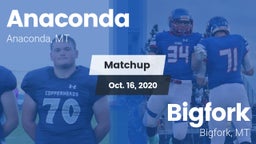 Matchup: Anaconda  vs. Bigfork  2020